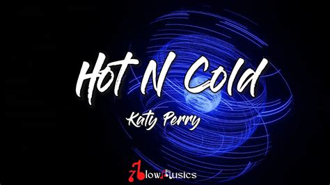 you re hot then you re cold lyrics|your hot then cold song.